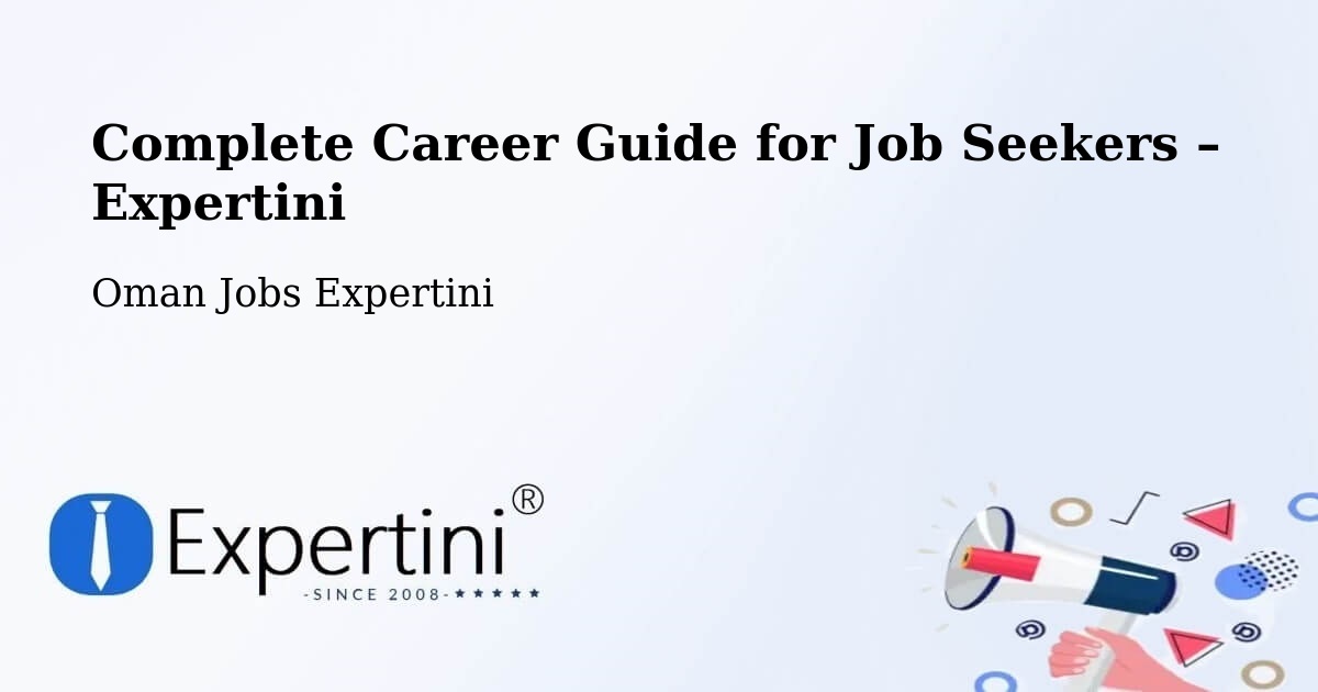 Career Guide for Job Seekers – Sufālat Samā’Il - Sufālat Samā’Il, Oman Jobs Expertini